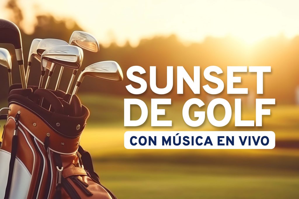 Ven a disfrutar de nuestro Sunset de Golf con música en vivo