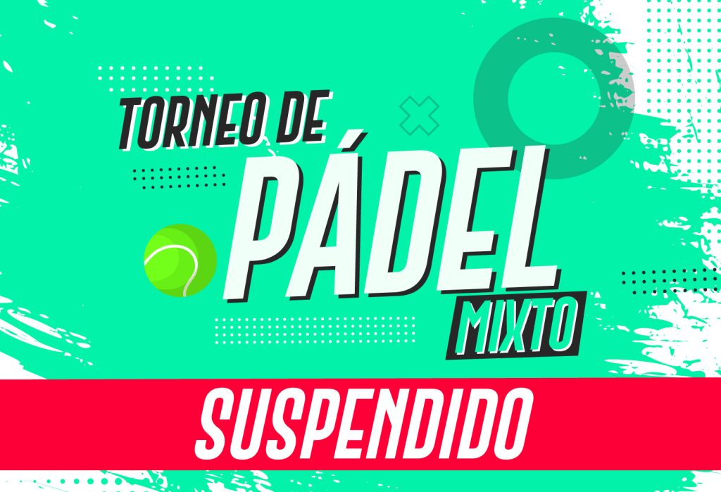 Torneo Pádel Mixto SUSPENDIDO