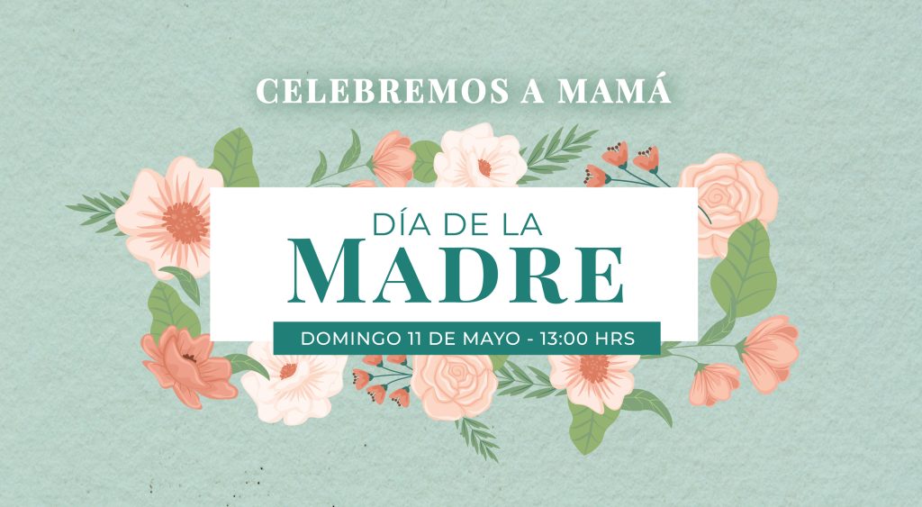 ¡Celebremos a Mamá!