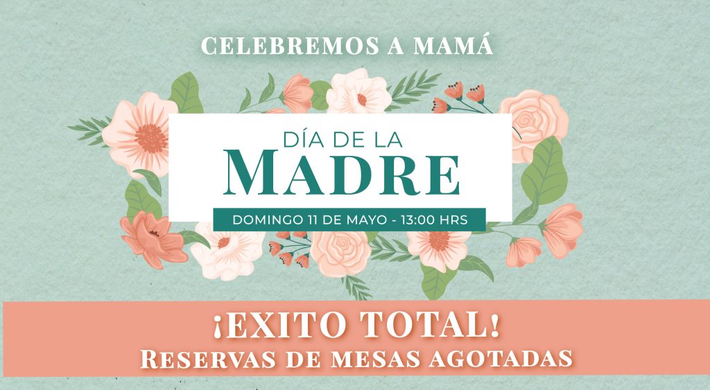 ¡Éxito total! reservas de mesas agotadas - Día de la Madre