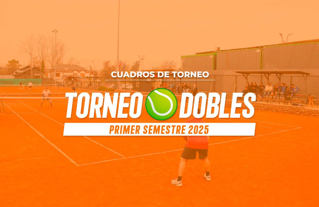 Cuadros de Torneo de tenis dobles del primer semestre 2025 (31 de mayo)