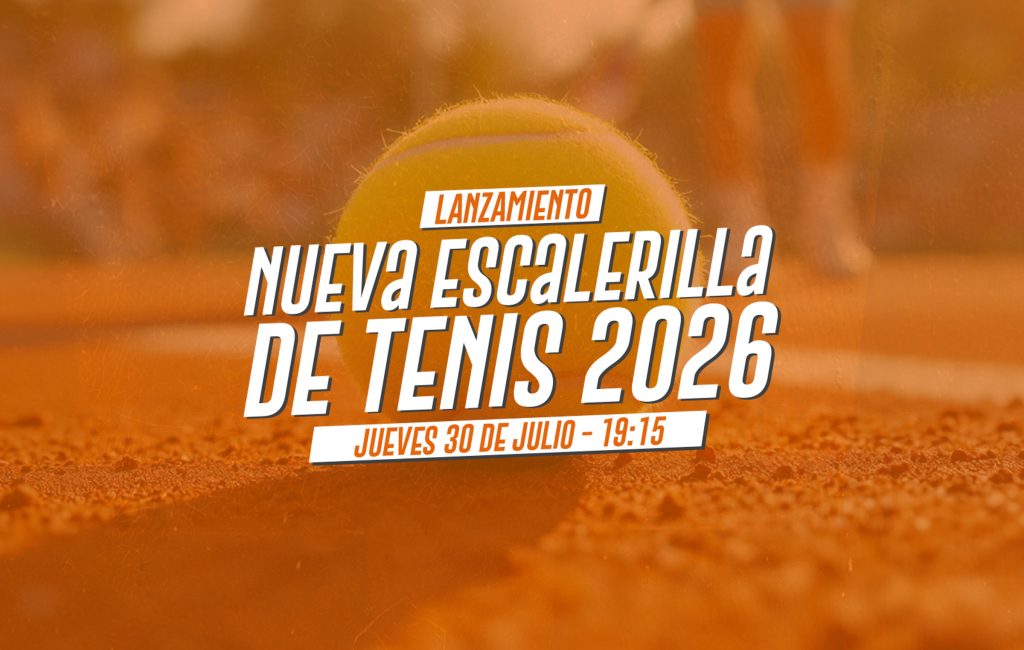¡Lanzamos la nueva Escalerilla de Tenis 2026!